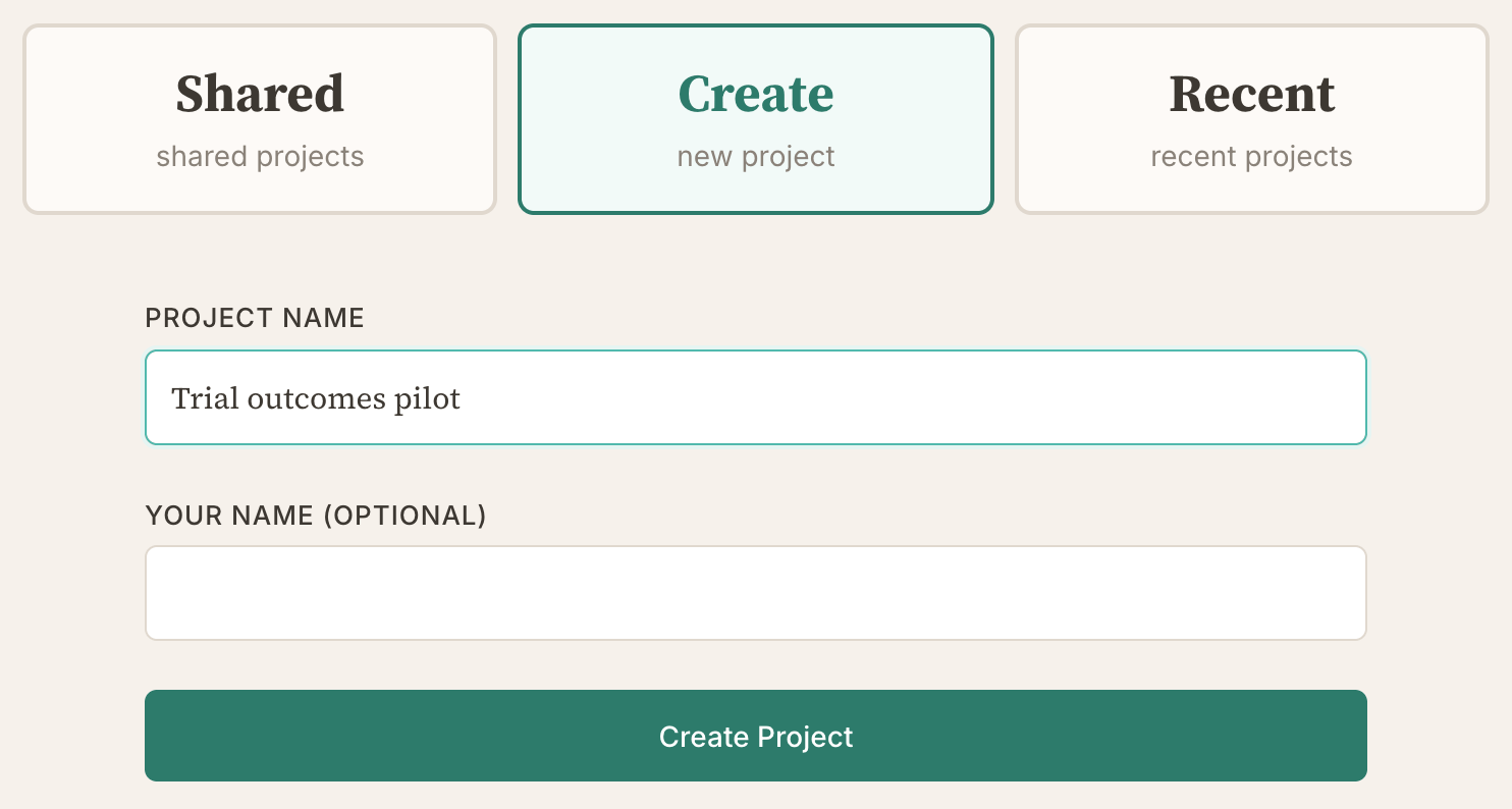 The Projects page with the Create tile selected, Trial outcomes pilot typed into the Project Name box, an optional Your Name box and a green Create Project button